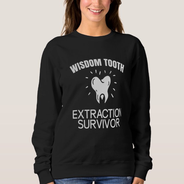 Sudadera Wisdom Tooth Extraction Survivor   (Anverso)