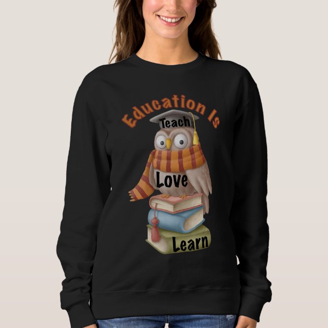 Sudadera Wise Owl Teach Love Learn (Anverso)