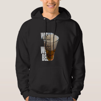 Sudadera Wish You Were Beer" Funny Beer Pun Design