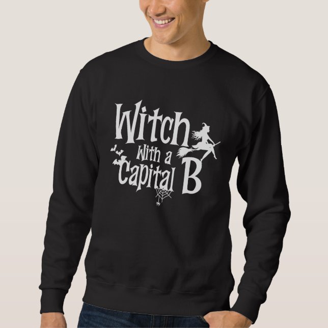 Sudadera Witch with a Capital B halloween women (Anverso)