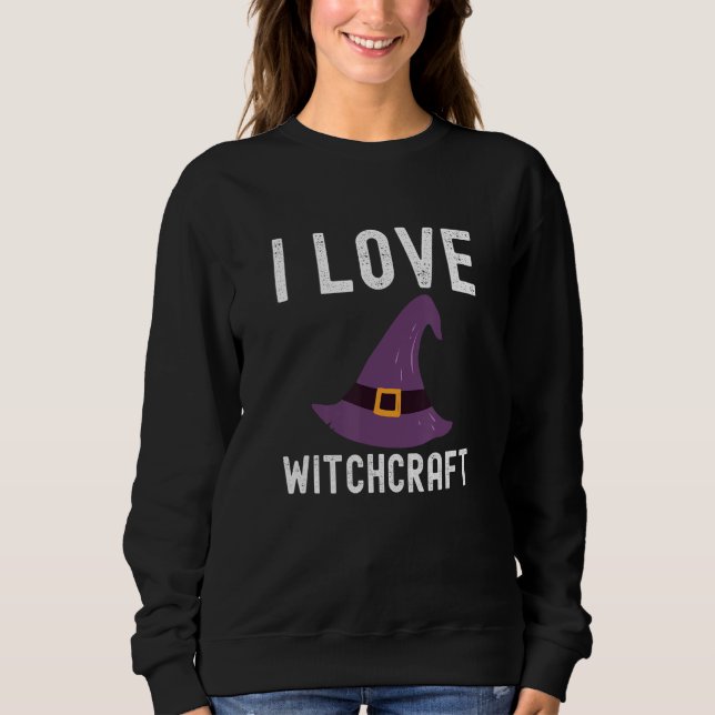 Sudadera Witchcraft  I Love Witchcraft (Anverso)