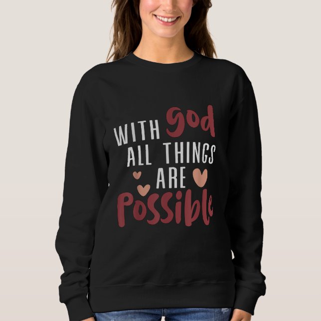 Sudadera With God all things are possible Christian (Anverso)
