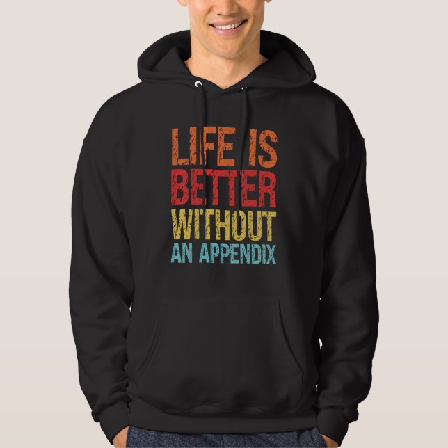 Sudadera Without An Appendix Appendectomy Survivor (Anverso)