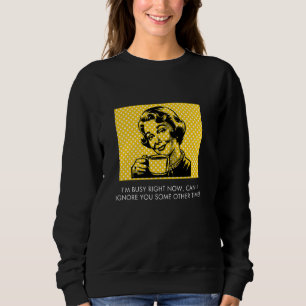 Sudadera Witty Busy Life Cita Humor De Memes De Sarcasmo