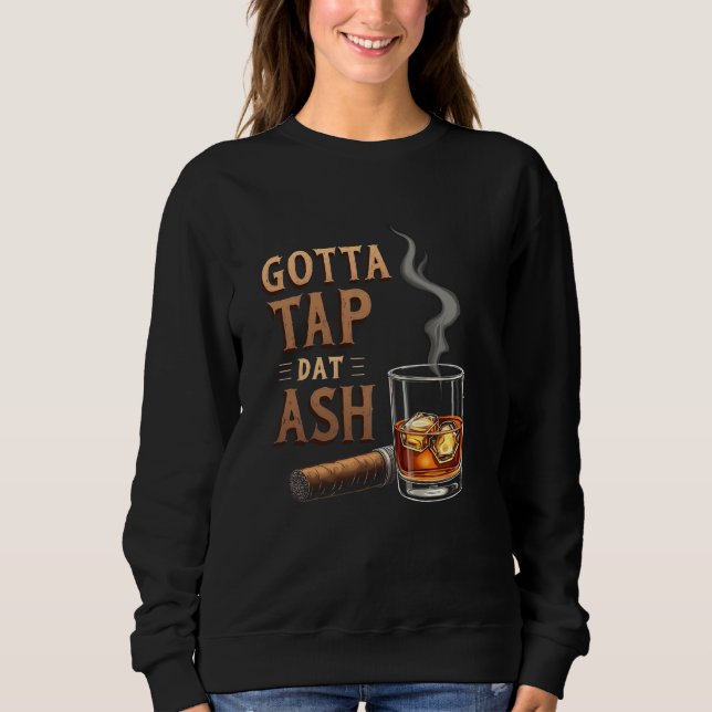 Sudadera Witty Tap Dat Ash Cigar (Anverso)