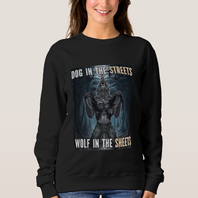 Sudadera Wolf In The Sheets Funny Alpha Werewolf Wolf Meme (Anverso)