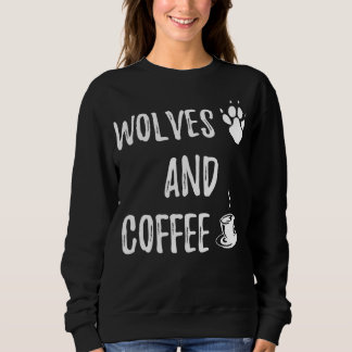 Sudadera Wolves and Coffee funny cute wolf wild lover theme