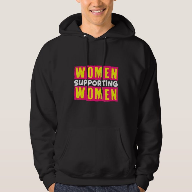 Sudadera Woman Supporting Woman Feminist Women Empowerment (Anverso)