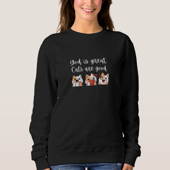 Sudadera Women Cat Kitty Summer GOD IS GREAT CATS ARE GOOD (Anverso)