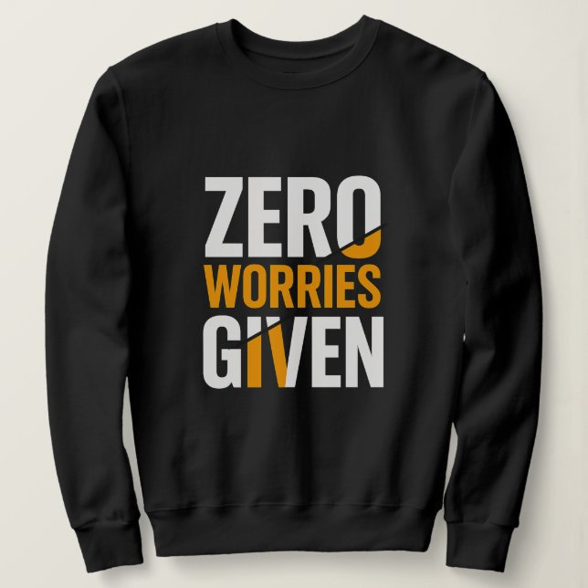 Sudadera Women no worries given (Anverso del diseño)