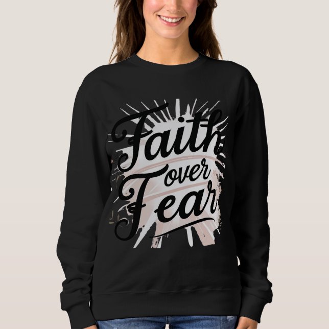 Sudadera Women’s Christian Sweatshirt – “Faith Over Fear (Anverso)