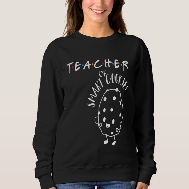 Sudadera Women Teacher Of Smart Cookies Funny Teacher (Anverso)