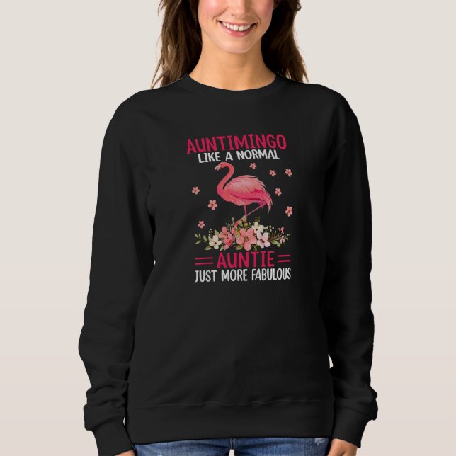 Sudadera Womens Auntimingo Like a Normal Aunt Just More Fab (Anverso)