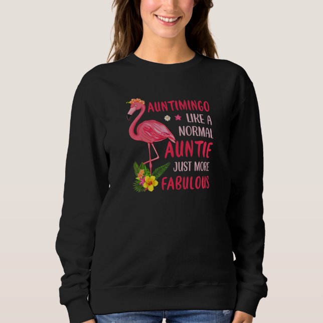 Sudadera Womens Auntimingo Like a Normal Aunt Just More Fab (Anverso)