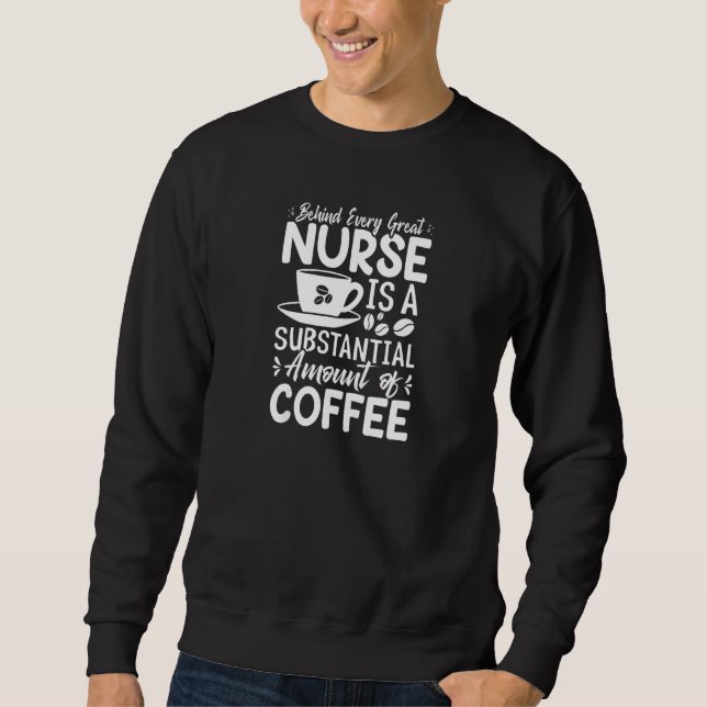Sudadera Womens Behind every Great Nurse is an Substantial  (Anverso)