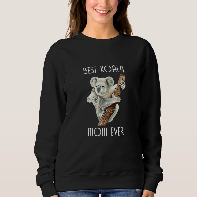 Sudadera Womens Best Koala Ever Mom Koala Bear Animal   Mum (Anverso)