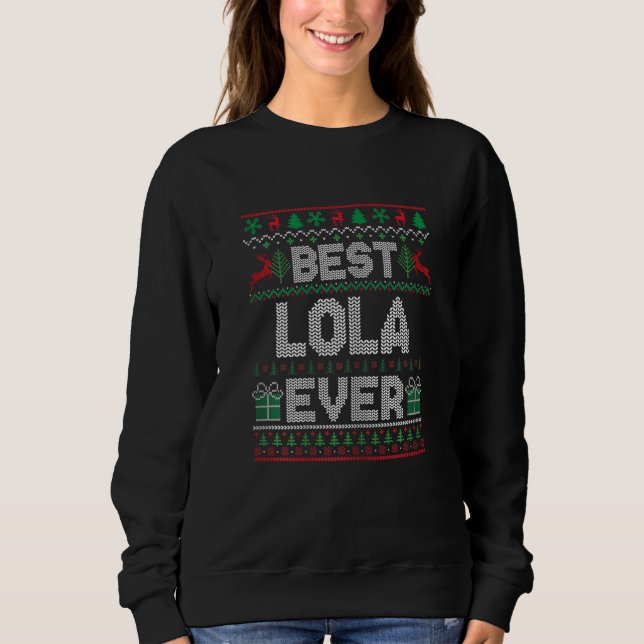 Sudadera Womens Best Lola Ever Christmas Pajamas Matching U (Anverso)