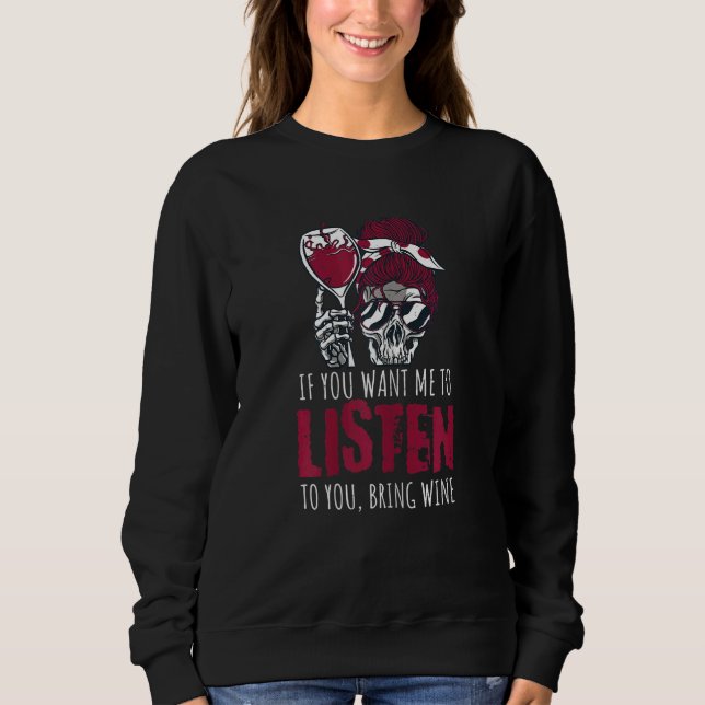 Sudadera Womens Bring Wine  Drinking Skeleton Quote (Anverso)