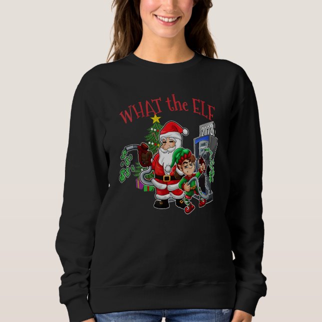 Sudadera Womens Christmas Expensive Gas  What The Elf Chris (Anverso)
