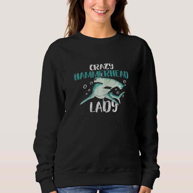 Sudadera Womens Crazy Hammerhead Lady for a Hammerhead Shar (Anverso)