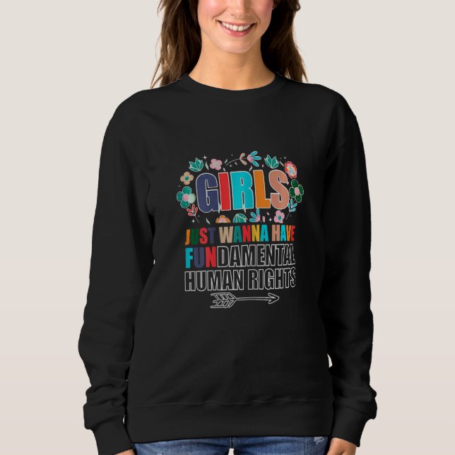 Sudadera Womens Female Empowerement  Girls Want Fun & Human (Anverso)