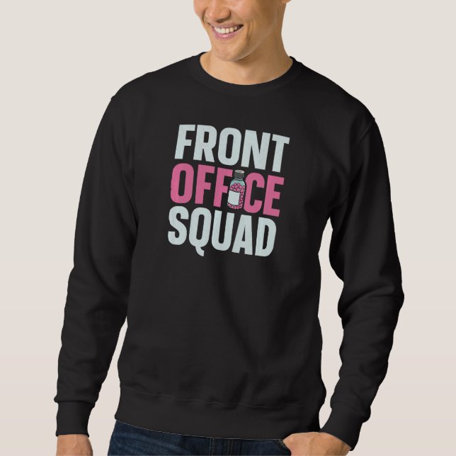 Sudadera Womens Front office Squad for a Medical Receptioni (Anverso)