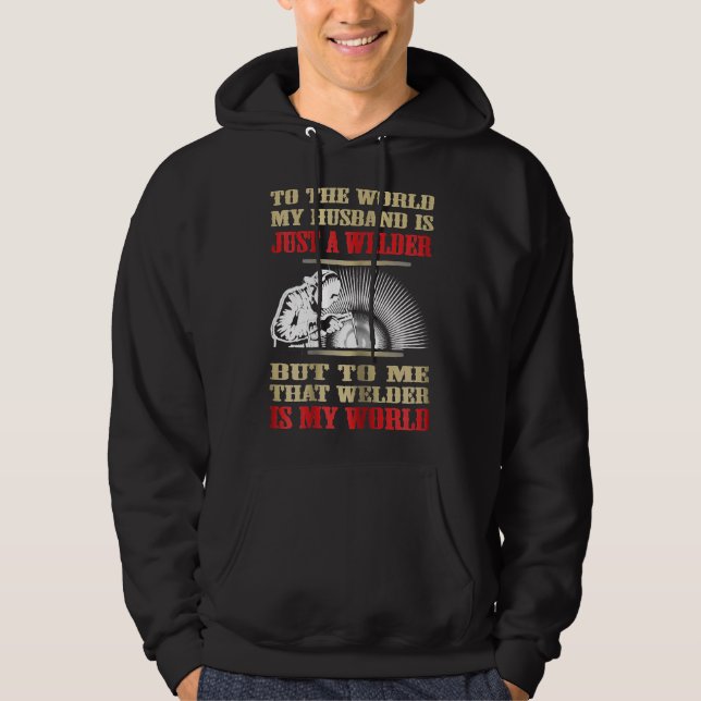 Sudadera Womens Funny Welder  My Husband Is My World  Welde (Anverso)
