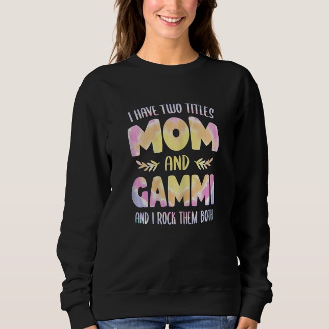 Sudadera Womens Gammi idea for Women Grandma I have two Tit (Anverso)