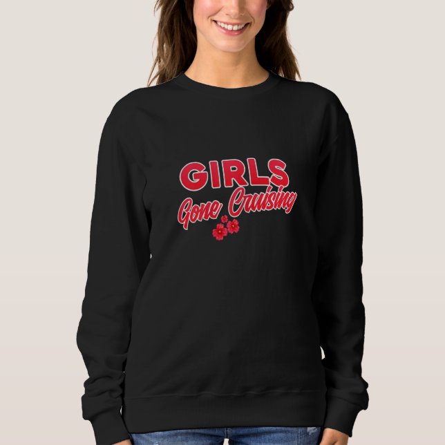 Sudadera Womens Girls Gone Cruising (Anverso)