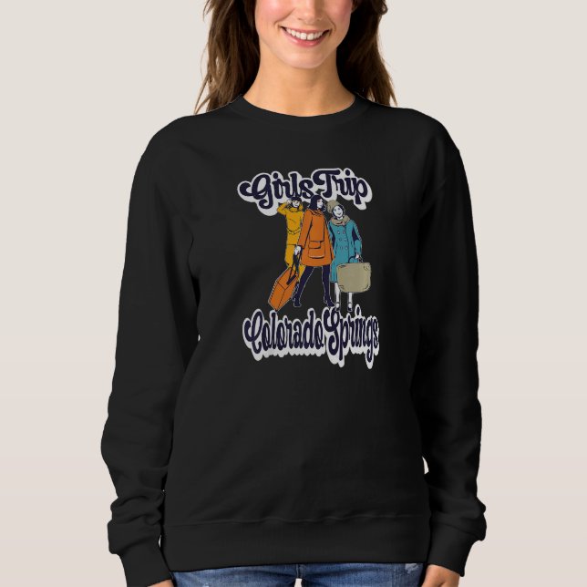 Sudadera Womens Girls Trip Colorado Springs  Bestie & Best  (Anverso)