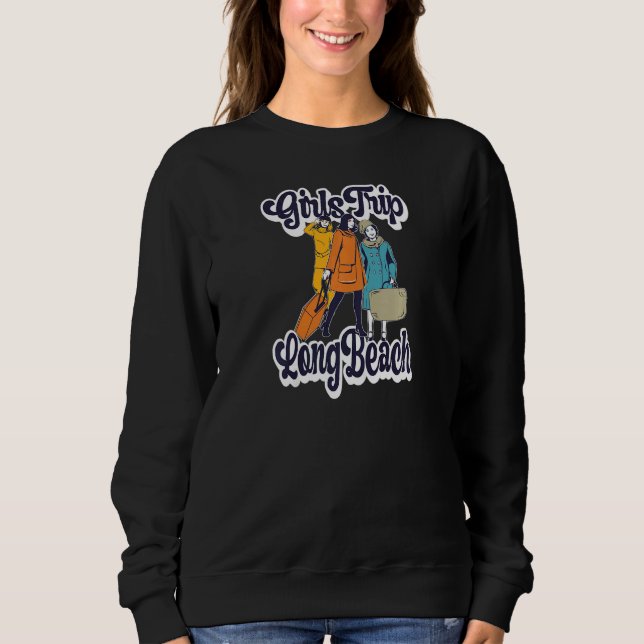 Sudadera Womens Girls Trip Long Beach  Bestie & Best Friend (Anverso)