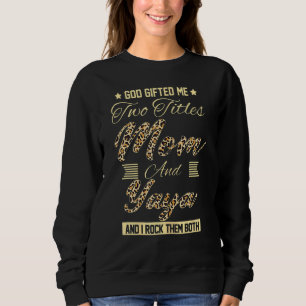 Sudadera Womens God Me Ed Dos Títulos Mamá Yaya Melanin Leo