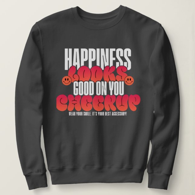 SUDADERA WOMEN'S HAPPY LOOK CHEER UP SWEATSHIRT (Anverso del diseño)