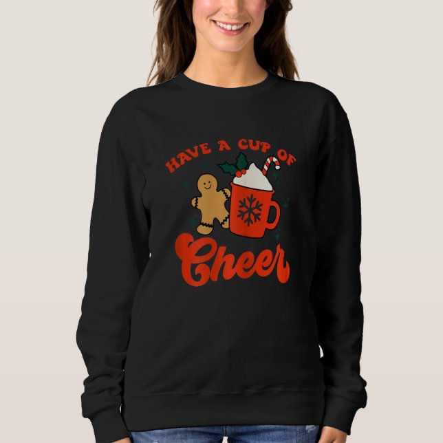 Sudadera Womens Have A Cup Of Cheer Christmas Season   xmas (Anverso)