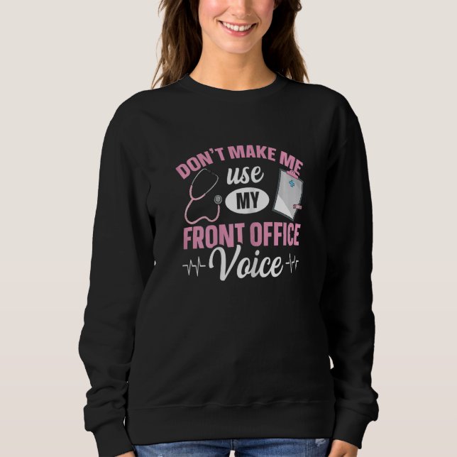 Sudadera Womens Healthcare Receptionist Quote for a Medical (Anverso)