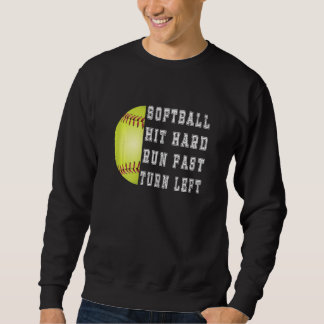Sudadera Womens Hit Hard Run Fast Turn Left Softball Baseba