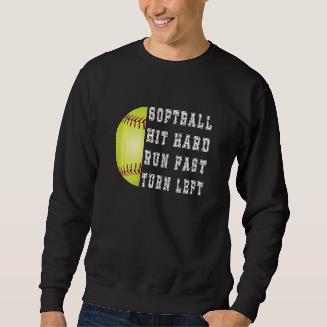 Sudadera Womens Hit Hard Run Fast Turn Left Softball Baseba (Anverso)