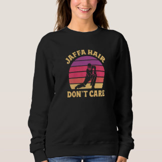 Sudadera Womens Jaffa Hair  Don't Care For A Cricket Player