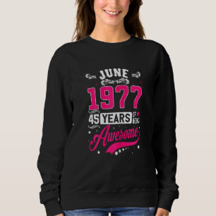 Sudadera Womens Junio 1977 45 Ropa de cumpleaños 45 años