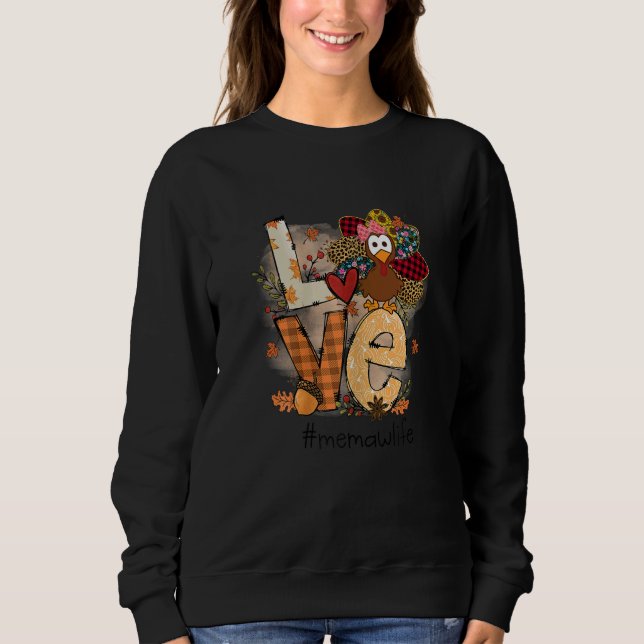 Sudadera Womens Love Turkey Memaw Life Thanksgiving Fall Wo (Anverso)
