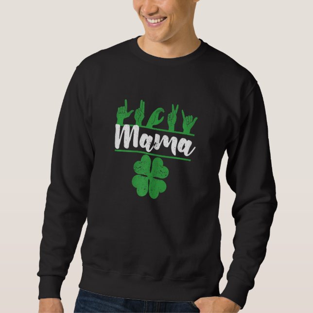 Sudadera Womens Lucky Mama Irish St Patricks Day Sign Langu (Anverso)
