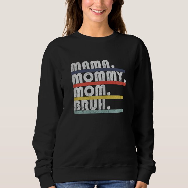 Sudadera Womens Mama Mommy Mom Bruh Retro Motherhood Mom Li (Anverso)