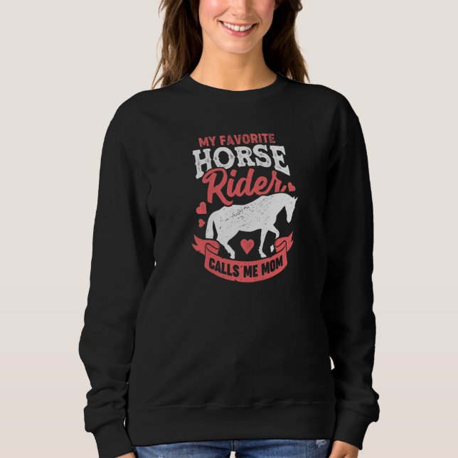 Sudadera Womens My Favorite Horse Rider Calls Me Mom Premiu (Anverso)