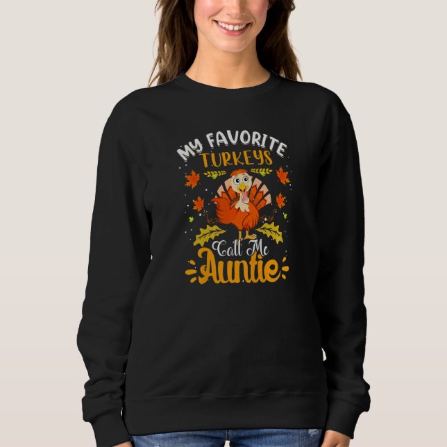 Sudadera Womens My favorite Turkeys Call me Auntie (Anverso)
