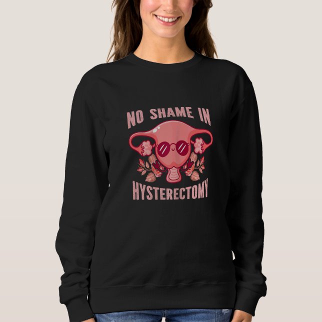 Sudadera Womens No Shame In Hysterectomy   Uterus Recovery  (Anverso)