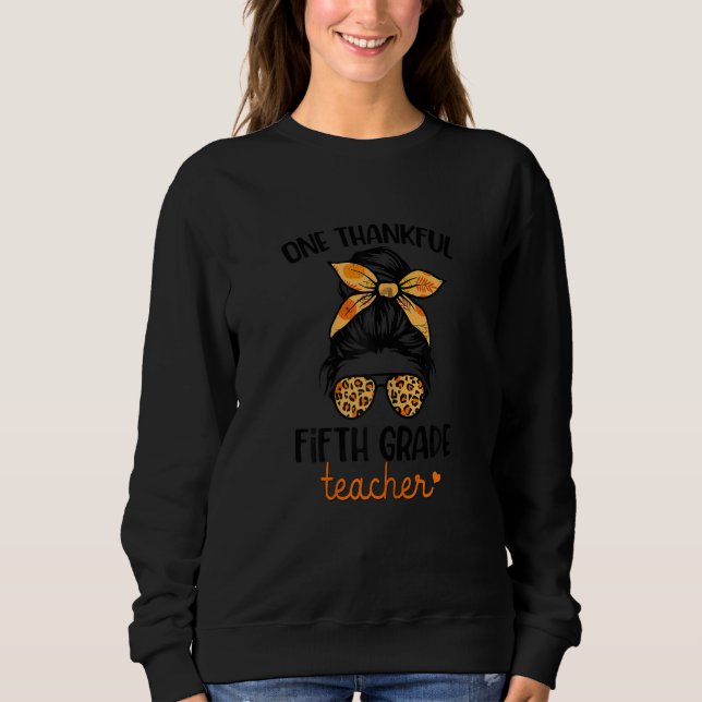 Sudadera Womens One Thankful Fifth Grade Teacher Happy Fall (Anverso)