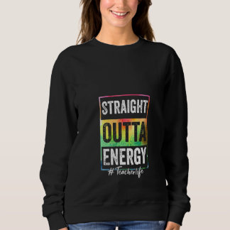 Sudadera Womens Paraprofessional Straight Outta Energy Teac