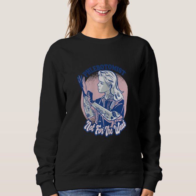 Sudadera Womens Phlebotomist Phlebotomy Quote 1 (Anverso)