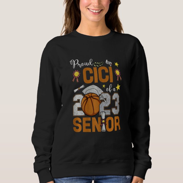 Sudadera Womens Proud Cici Of A 2023 Senior Basketball Grad (Anverso)