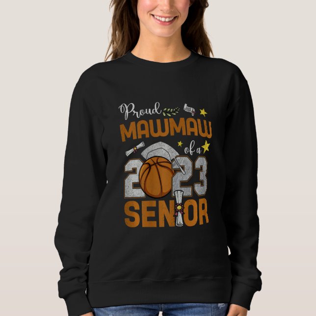 Sudadera Womens Proud Mawmaw Of A 2023 Senior Basketball Gr (Anverso)